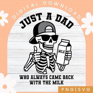 Gewoon een vader die altijd terugkwam met de melk SVG, grappige Vaderdag png, retro shirt vader skelet, cadeau voor hem, cadeaus voor papa, coole vader