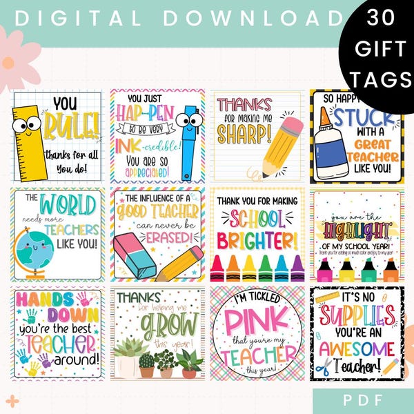 Printable 30 Teacher Appreciation Gift Tags | Teacher Gift Tags | First Day of School | End of the Year | Back to School | School Supplies
