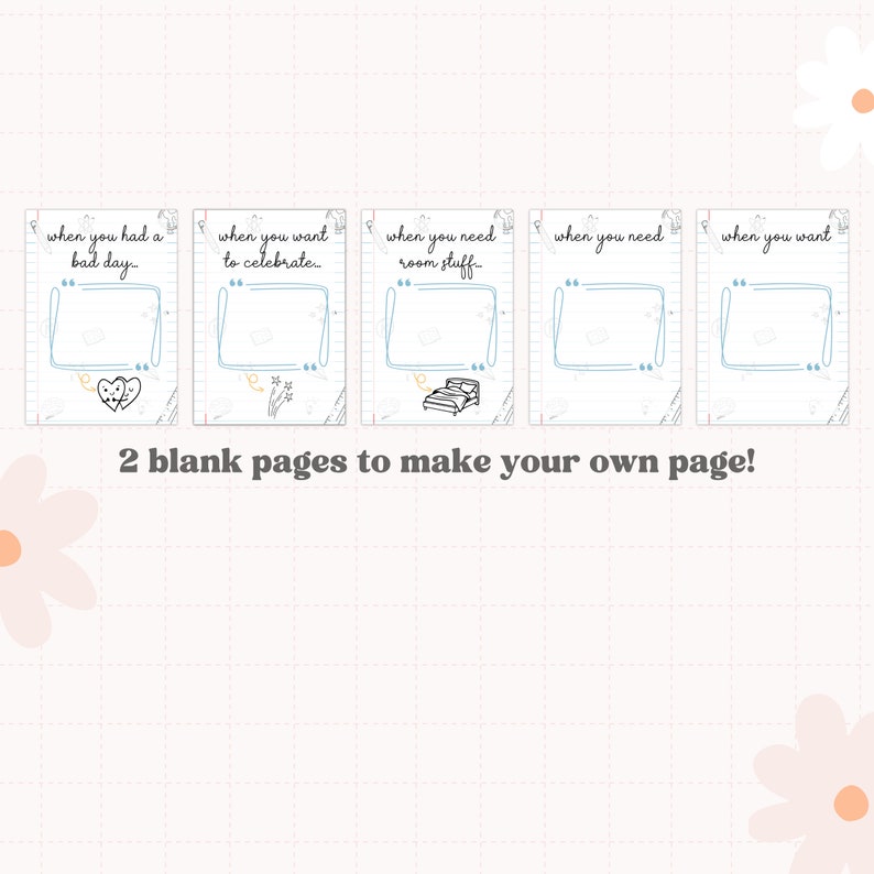 May include: Five printable pages with blank spaces for writing lists or notes. Each page has a different heading: "when you had a bad day", "when you want to celebrate", "when you need room stuff", "when you need", and "when you want".