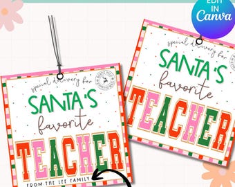 May include: Two square gift tags with the text "SANTA'S favourite TEACHER" in green, pink, and orange. The tags have a pink and green border and the words "special delivery for" at the top. The text "FROM THE LEE FAMILY" is at the bottom.