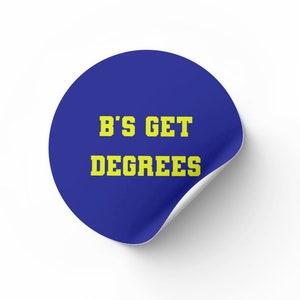 Adesivos B's Get Degrees / Adesivos engraçados / Adesivos universitários / Varsity