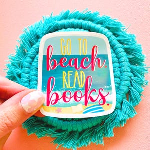 Go To Beach. Read Books. Sticker | Vinyl Sticker | Beach Sticker | Summer Sticker | Beach Read Sticker