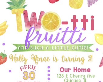 May include: A colourful invitation for a child's second birthday party. The invitation features a watercolour illustration of fruit, including a pineapple, watermelon, lemon, and grapes. The text on the invitation reads "Two-tti fruitti and such a little cutie! Holly Renae is turning 2! April 30 at 3:00 PM. Our Home 123 E Cherry Ave Chicago, IL."