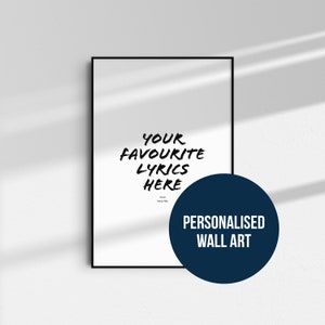 Personalised Song Lyrics Wall Art Typography Music Poster Home Decor A5 A4 A3 A2 Custom Lyrics Print Indie Rock Digital Download Minimalist