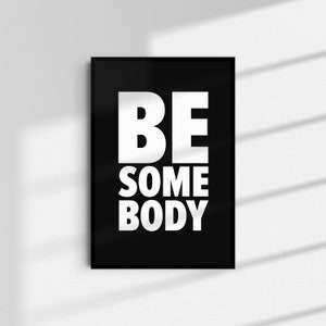 Be Somebody Wall Art Typography Music Poster Home Decor A5 A4 A3 A2 A1 Lyrics Print Unframed Wall Art Indie Rock Art Digital Download