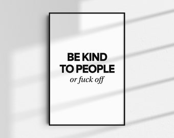 Impresión "Sé amable con la gente", arte tipográfico inspirador (descarga digital)