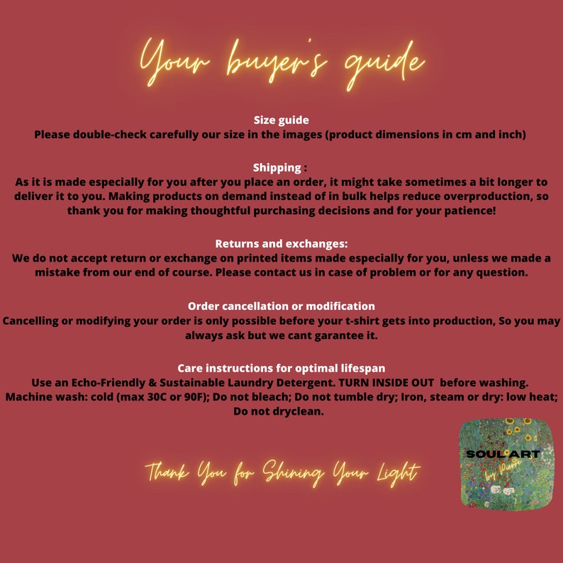 May include: A burgundy graphic with text in a handwritten style that reads "Your buyer's guide." The guide includes size information, shipping details, return policies, order modification instructions, and care instructions for optimal lifespan. The bottom of the graphic says "Thank You for Shining Your Light."