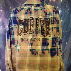 Bleach Dyed &quot;Coffee Weather&quot; Women&#39;s Flannel Shirt