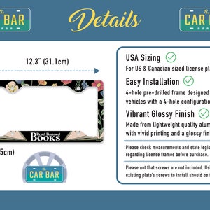 May include: A black license plate frame with a floral design and the text "Read Banned Books". The frame is 12.3 inches wide and 6.5 inches tall. It is made of lightweight aluminum with a glossy finish.