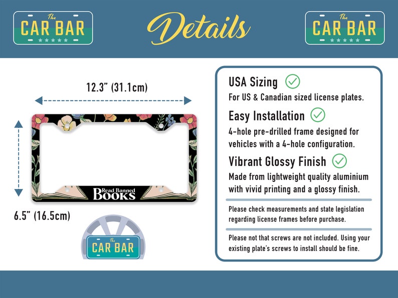 May include: A black license plate frame with a floral design and the text "Read Banned Books". The frame is 12.3 inches wide and 6.5 inches tall. It is made of lightweight aluminum with a glossy finish.