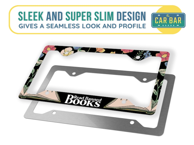 May include: A black and white license plate frame with a floral design and the text "Read Banned Books". The frame is made of metal and has a sleek and super slim design.