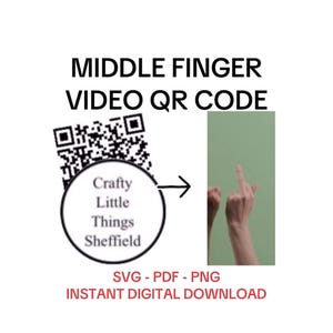QR Middle Finger Winding Up video Trendy Scannable Funny Joke Quotes Code Card Instant Download svg pdf png