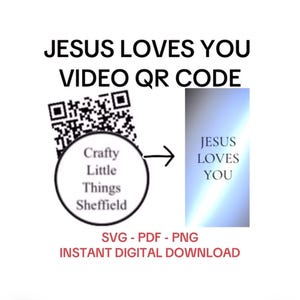 Messaggio video di Gesù ti ama Codice QR svg pdf png Scansione Download immediato Consegna rapida download Fede Credenti Detti dei credenti Detto