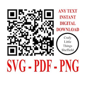 Any Wording Custom QR code download Your text website small business social media svg png pdf printable within 24 hours downloadable