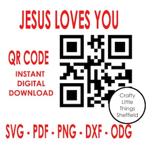 Jesus Loves You Nachricht QR-Code svg pdf png dxf odg Scan Sofortiger Download Glaube Schnelle Lieferung XTool Glowforge Cricuit lightburn download