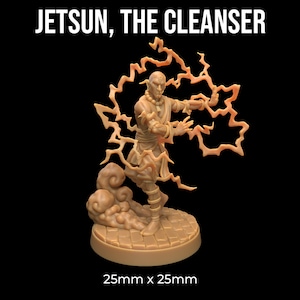 May include: A miniature figurine of a humanoid figure with pointed ears, wearing a robe and holding a glowing orb. The figure is standing on a circular base with a textured surface. The figure is surrounded by a swirling cloud of energy. The text "JETSUN, THE CLEANSER" is displayed above the figure. The base is 25mm x 25mm.