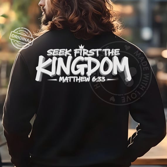 Seek First the Kingdom Matthew 6:33 PNG | Christian Bible Verse Shirt Design | Faith Typography Scripture Graphic | Men’s Ministry Apparel