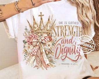 She Is Clothed Strength Dignity PNG, Christian Woman Proverbs 31, Floral Crown Sublimation Design