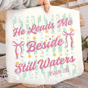 He Leads Me Beside Still Waters PNG, Preppy Daisy, Trendy Christian Faith Bow Design