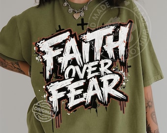Chemise graffiti Faith Over Fear PNG | Design streetwear chrétien audacieux | Sublimation de citation de foi urbaine