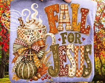 Fall for Jesus PNG, Christian Autumn Coffee, Pumpkin Bow, Preppy Sublimation, Thanksgiving Shirt Design