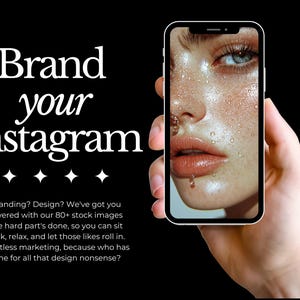 May include: A black and white image with text that reads "Brand your instagram" with three stars below the text. A hand is holding a smartphone with a close-up image of a woman's face on the screen. The woman's face is covered in water droplets and has a nose ring.
