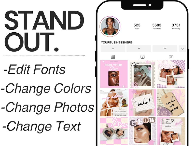 May include: A smartphone screen displays an Instagram profile with a grid of pink and white posts. Text on the screen reads "STAND OUT." and prompts to edit fonts, change colors, photos, and text. The profile includes a profile picture and follower counts.