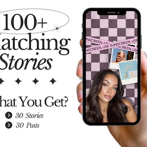 May include: Image of a smartphone displaying a woman's portrait and photos, with text reading "100+ Matching Stories." The phone screen has a pink and white checkered background with the words "USE SUNSCREEN" on pink tape. The image also includes the text "What You Get?" and "30 Stories, 30 Posts."