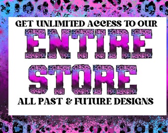 LIFETIME ENTIRE STORE access -All Past and Future Designs - Google Drive Access - Whole Etsy Shop - Super easy, New designs added daily.