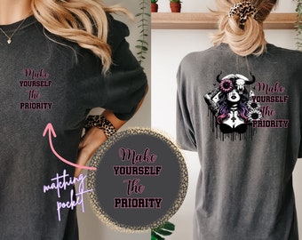 Make Yourself The priority, T-Shirt Design, Matching Pocket Design, PNG, Girl With Skull, Tattoo Girl, Sunflowers T-Shirt, Positive Quote