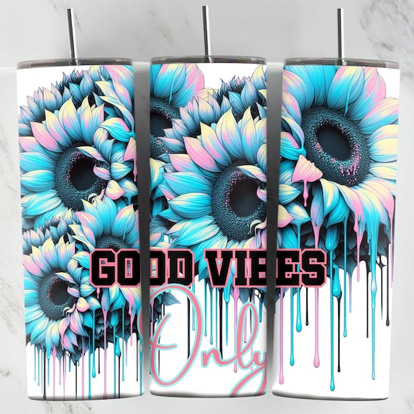 Good Vibes Only, 20oz Tumbler Wrap, Red, Dripping Sunflowers, Digital Download, Positive Affirmations Tumbler Wrap, Positive Quote