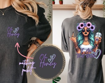 Oh Honey I am That Bitch, T-Shirt Design, With Matching Pocket Designs, Badass Girl T-Shirts Designs Png, Girl With Tattoos , Rude Finger