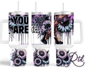 You Are Enough, Girl In Heels 40oz Tumbler Wrap, Positive Words, Dripping Sunflowers, 40oz Quencher Designs, Sunflowers, Mental Health Wraps