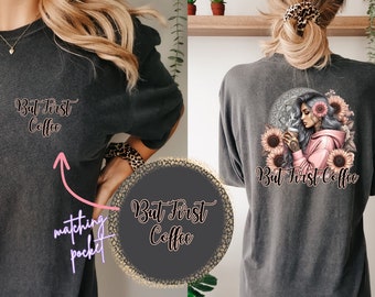 But First Coffee, T-Shirt Design, With Matching Pocket Design, PNG, Boho, Mandela, Tattoo Girl, Sunflowers T-Shirt, Girl Drinking Coffee Png