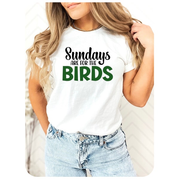 Phildelphia Eagles Shirt, Sundays are for the Birds, Sundays are Better in Philadelphia, Gameday Apparel, Philadelphia Football