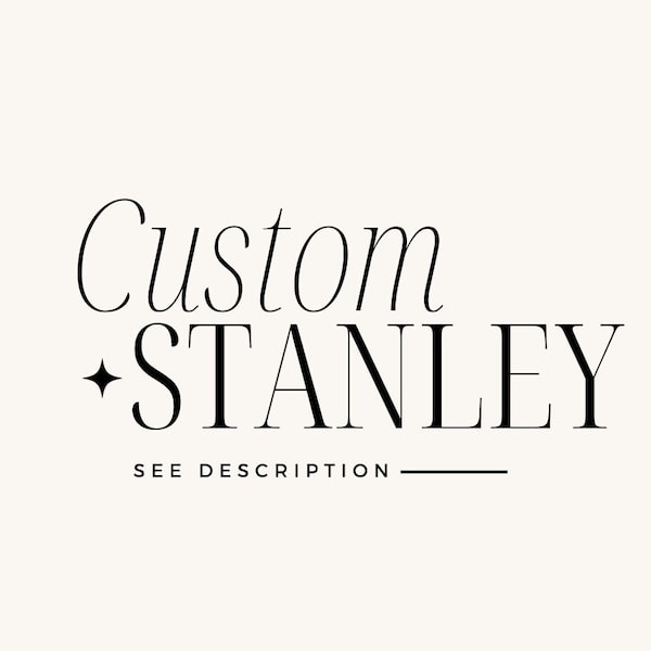 CUSTOM Painted Stanley 30oz, 40oz Tumbler