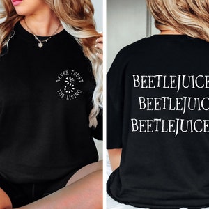 Beetlejuice Beetlejuice Beetlejuice Sweatshirt, Halloween Sweatshirt,Beetlejuice,Oversized Disney Shirt,Fall Gift Women,Disney Villain Wife
