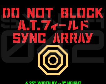 Vinyl Decal "AT Field Warning" Neon Genesis Evangelion Inspired Warning for Car Window/Bumper (4.25"x3")