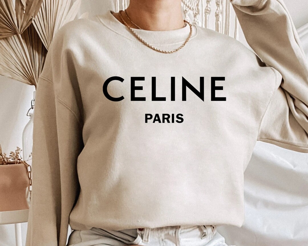 Celine Sweatshirt, Paris Sweatshirt, Paris Shirt, Tiktok Shirt, Instagram Shirt, Pinterest Shirt, Celine Paris Sweater, Fashion Shirt,Celine