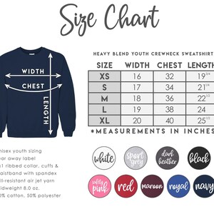 May include: Size chart for a youth crewneck sweatshirt. The chart shows the width, chest, and length measurements in inches for sizes XS, S, M, L, and XL. The chart also includes a list of color options for the sweatshirt.