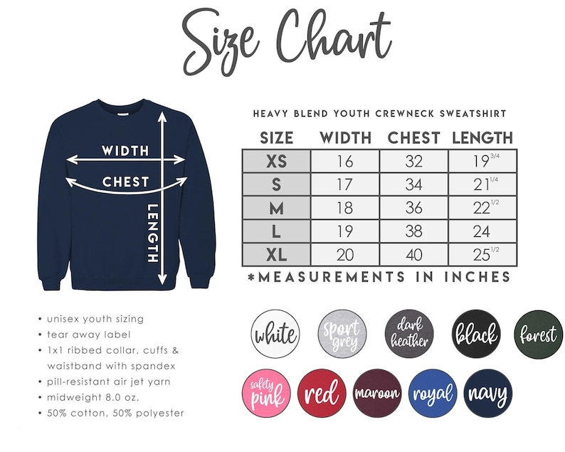 May include: Size chart for a youth crewneck sweatshirt. The chart shows the width, chest, and length measurements in inches for sizes XS, S, M, L, and XL. The chart also includes a list of color options for the sweatshirt.