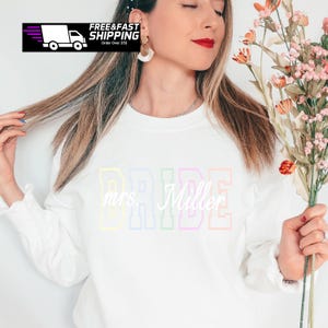 Pastel Color Personalized Bride Sweatshirt, Engagement Sweatshirt, Bridal Shower Gift, New Wife Sweatshirt, Honeymoon Present Gift for Bride