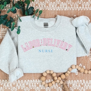 Labor and Delivery Nurse- Pink-Varsity- Cozy Sweater