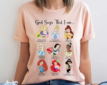 God Says That I Am Shirt, Disney Princess Shirt, Merida Ariel Elsa Tiana Cinderella Rapunzel Jasmine Belle Snow White Shirt, Biblical Shirt