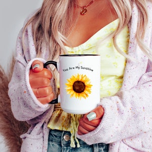 You Are My Sunshine Mug, Birthday Gift for Her, Mothers Day Gift,Sunflower Mug,Best Friend Gift,Coffee Lover,Sunflower Lover, Flower