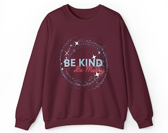 Be Kind Christmas Sweatshirt, Festive Holiday Shirt