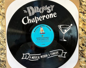 The Drowsy Chaperone musical  laser cut vinyl record custom - gift - birthday - Christmas - Art