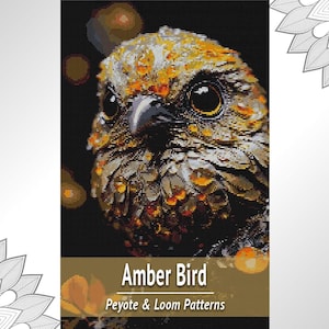May include: A digital pattern design featuring a close-up of a bird with amber and gold-toned feathers against a dark background. The text at the bottom reads Amber Bird Peyote & Loom Patterns in white font on a tan rectangular banner.