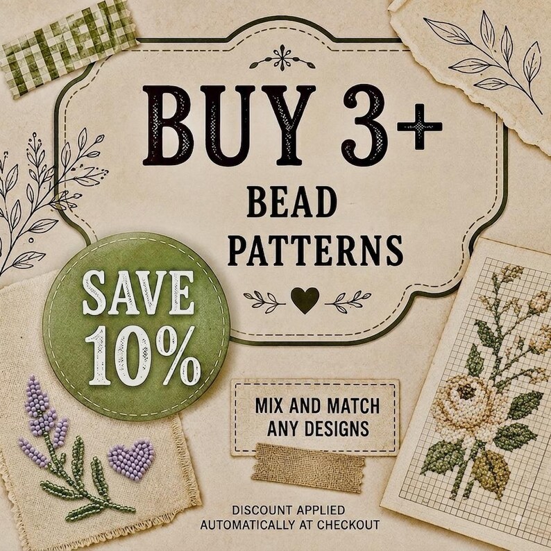 May include: A promotional graphic featuring the text BUY 3+ BEAD PATTERNS, SAVE 10%, and MIX AND MATCH ANY DESIGNS. The image includes illustrations of lavender sprigs, a heart, and a rose on grid paper, all on a beige background.
