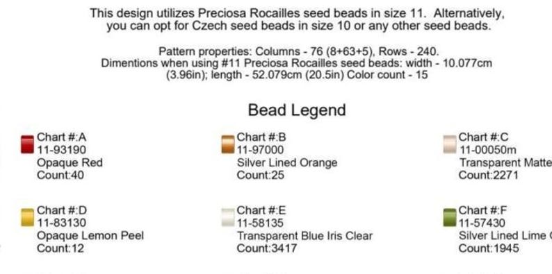 May include: A bead pattern legend featuring text and color swatches. It specifies Preciosa seed beads size 11, 76 columns, 240 rows, and dimensions of 3.96 inches by 20.5 inches. The legend lists 15 colors, including opaque red, orange, and lime.